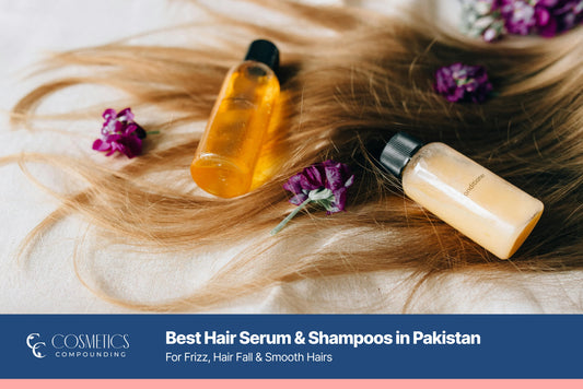 Best hair serum and shampoo for healthy hair in Pakistan – Cosmetics Compounding