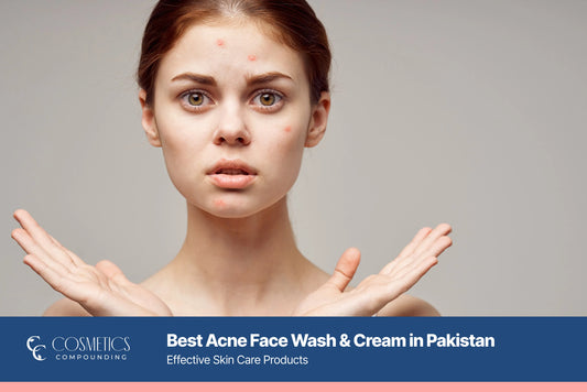 Best Acne Face Wash & Cream in Pakistan - Cosmetics Compounding