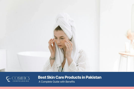 Skin care products in Pakistan with prices & benefits – Cosmetics Compounding