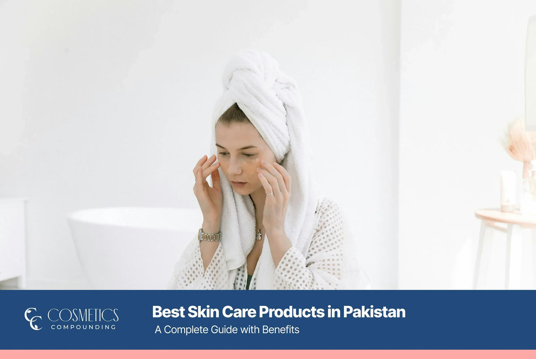 Skin care products in Pakistan with prices & benefits – Cosmetics Compounding